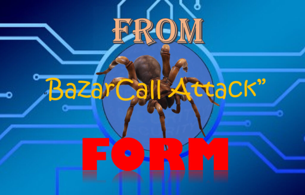 "BazarCall Attack”