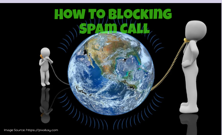 Bagaimana Memblokir Telepon Spam